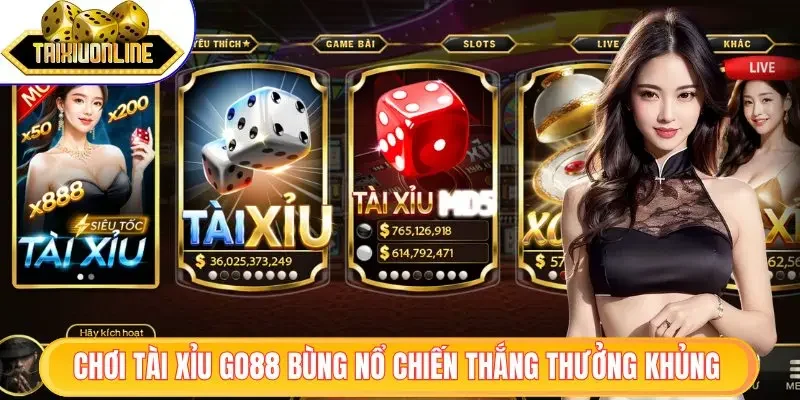 Tài Xỉu Online 38 Chơi tài xỉu Go88 bùng nổ tiền thưởng